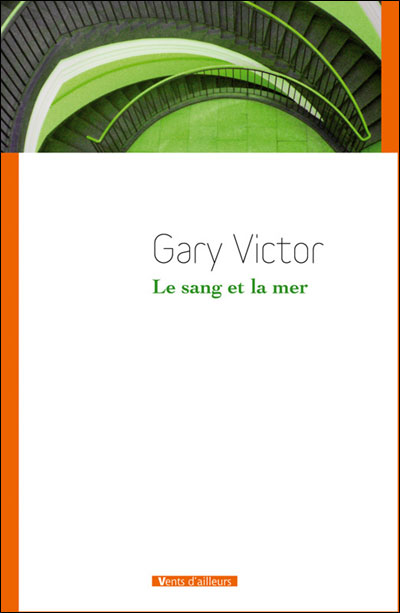 "Le sang et la mer", by Gary Victor